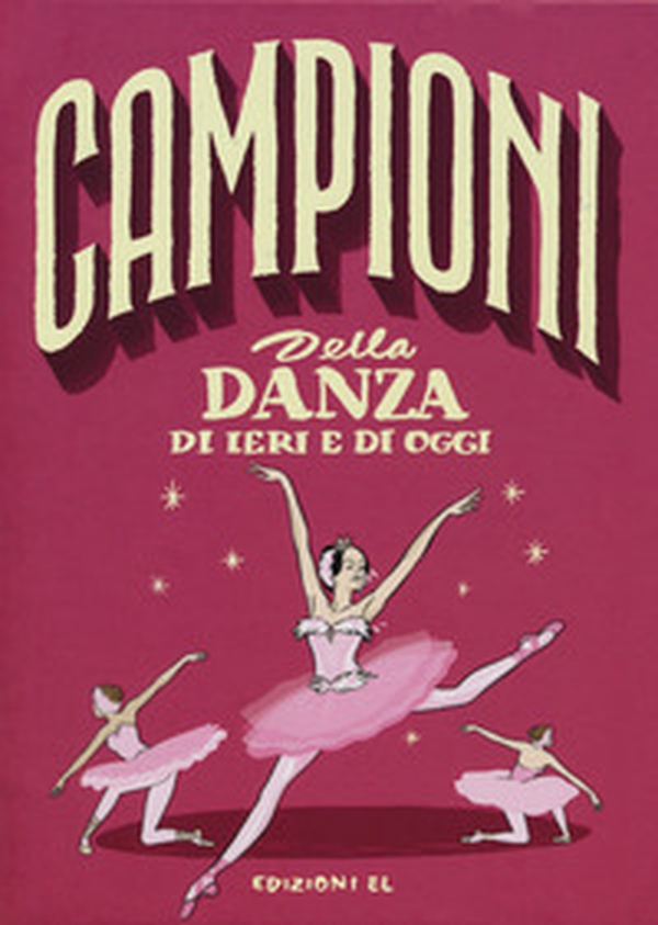 Campioni della danza di ieri e oggi - Librerie.coop Campioni della danza di ieri e oggi - Librerie.coop