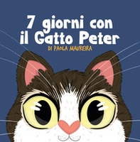 7 giorni con il Gatto Peter. Ediz. italiana e spagnola - Librerie.coop