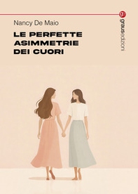Le perfette asimmetrie dei cuori - Librerie.coop
