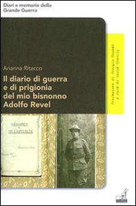 Il diario di guerra e di prigionia del mio bisnonno Adolfo Revel - Librerie.coop Il diario di guerra e di prigionia del mio bisnonno Adolfo Revel - Librerie.coop