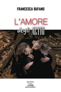 L'amore degli altri - Librerie.coop