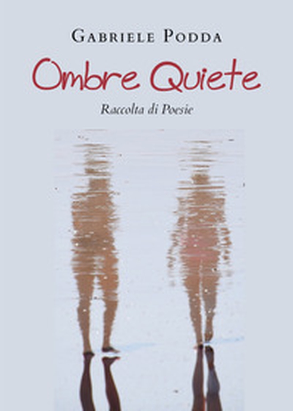 Ombre quiete - Librerie.coop Ombre quiete - Librerie.coop