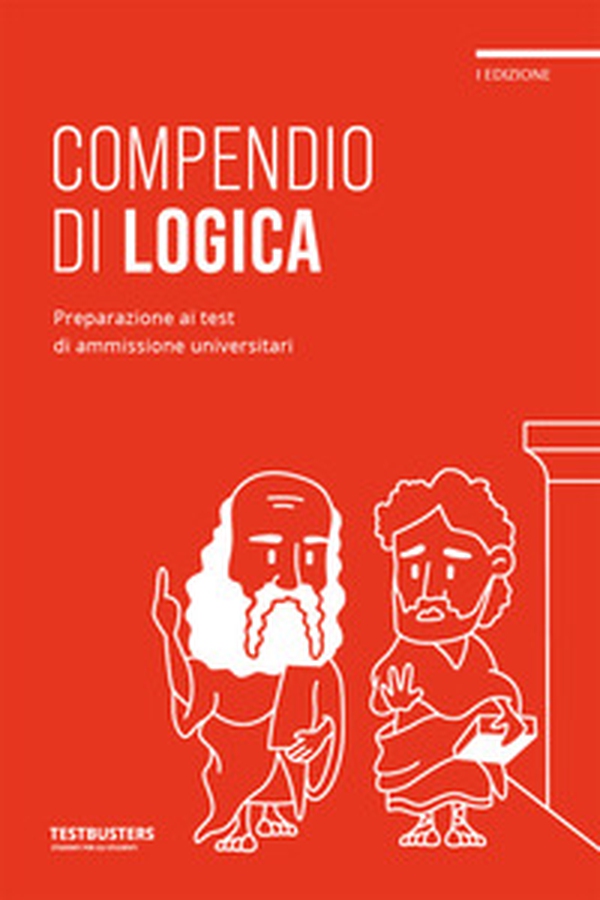 Testbusters - Compendio di Logica - Librerie.coop Testbusters - Compendio di Logica - Librerie.coop