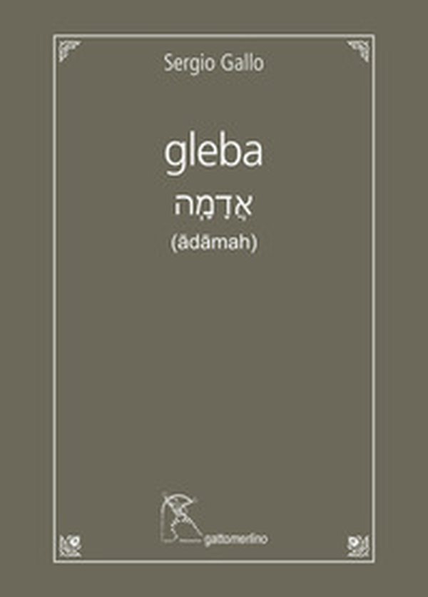 Gleba (âdâmah) - Librerie.coop Gleba (âdâmah) - Librerie.coop