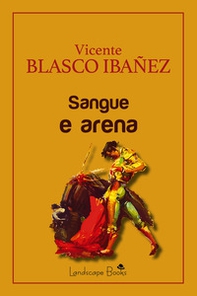 Sangue e arena - Librerie.coop Sangue e arena - Librerie.coop