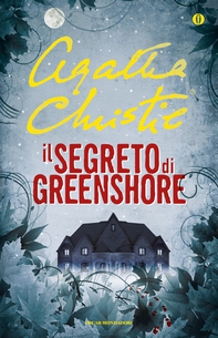 Il segreto di Greenshore - Librerie.coop Il segreto di Greenshore - Librerie.coop
