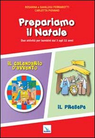 Prepariamo il Natale. Due attività per bambini dai 3 agli 11 anni - Librerie.coop