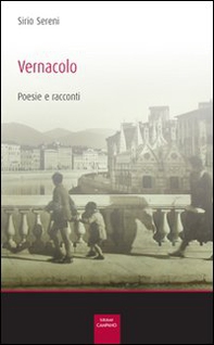 Vernacolo. Poesie e racconti - Librerie.coop Vernacolo. Poesie e racconti - Librerie.coop