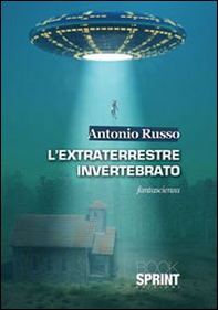L'extraterrestre invertebrato - Librerie.coop L'extraterrestre invertebrato - Librerie.coop