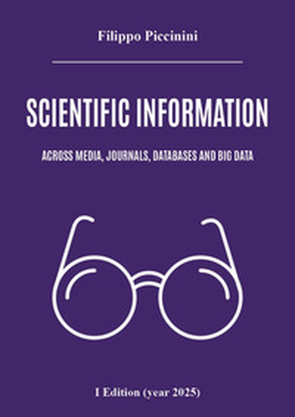 Scientific information across media, journals, databases and big data - Librerie.coop Scientific information across media, journals, databases and big data - Librerie.coop