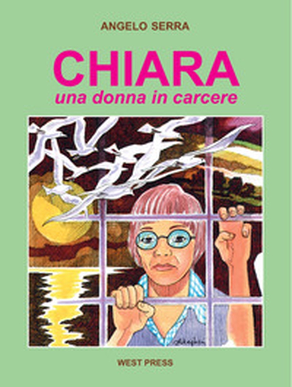 Chiara. Una donna in carcere - Librerie.coop Chiara. Una donna in carcere - Librerie.coop