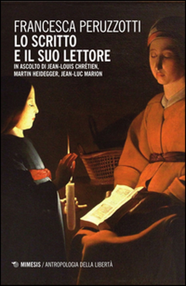 Lo scritto e il suo lettore. In ascolto di Jean-Louis Chrétien, Martin Heidegger, Jean-Luc Marion - Librerie.coop