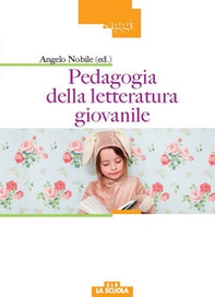 Pedagogia della letteratura giovanile - Librerie.coop