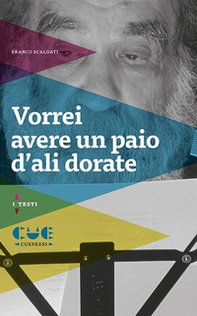 Vorrei avere un paio d'ali dorate - Librerie.coop
