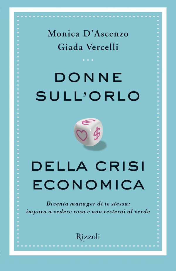 Donne sull'orlo della crisi economica - Librerie.coop Donne sull'orlo della crisi economica - Librerie.coop