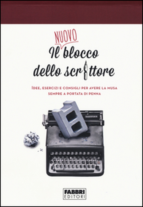 Il nuovo blocco dello scrittore. Idee, esercizi e consigli per avere la musa sempre a portata di penna - Librerie.coop Il nuovo blocco dello scrittore. Idee, esercizi e consigli per avere la musa sempre a portata di penna - Librerie.coop