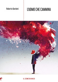 L'uomo che cammina - Librerie.coop