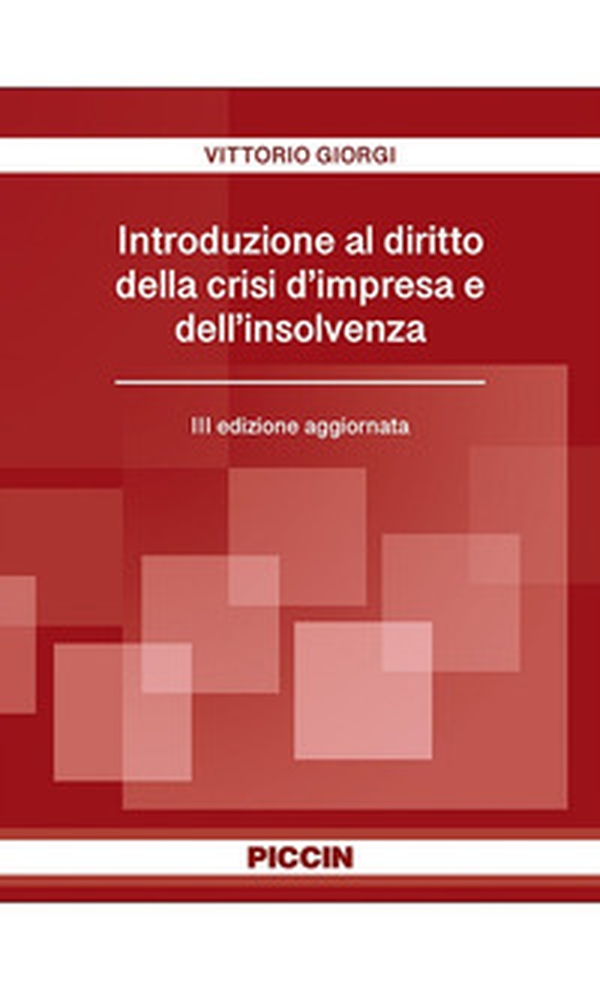 Introduzione al diritto della crisi d'impresa e dell'insolvenza - Librerie.coop Introduzione al diritto della crisi d'impresa e dell'insolvenza - Librerie.coop