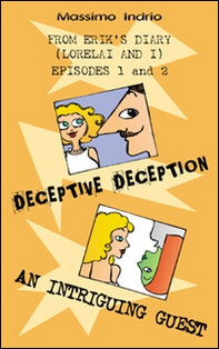 Deceptive deception. An intriguing guest - Librerie.coop Deceptive deception. An intriguing guest - Librerie.coop
