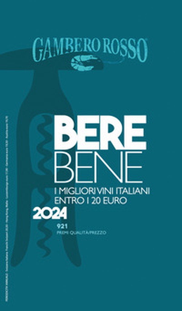 Berebene 2024. I migliori vini italiani entro i 20 euro - Librerie.coop Berebene 2024. I migliori vini italiani entro i 20 euro - Librerie.coop