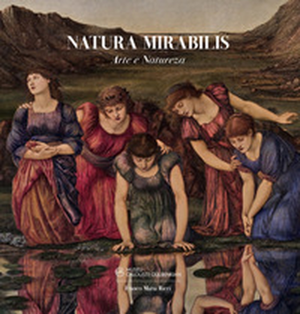 Natura mirabilis. Arte e natureza - Librerie.coop