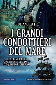 I grandi condottieri del mare - Librerie.coop I grandi condottieri del mare - Librerie.coop