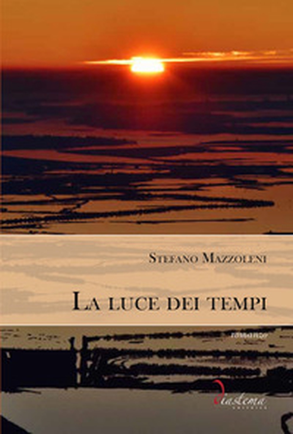 La luce dei tempi - Librerie.coop La luce dei tempi - Librerie.coop