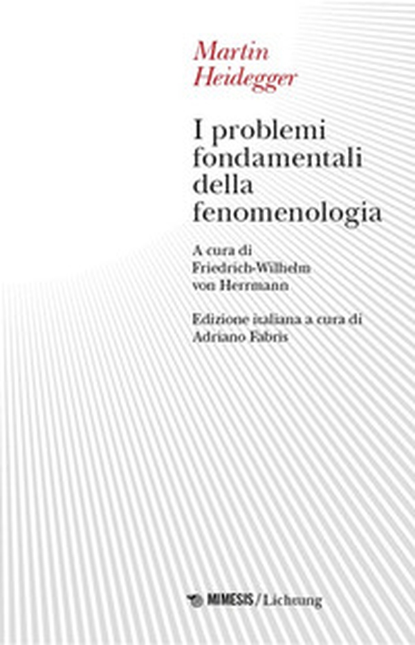 I problemi fondamentali della fenomenologia - Librerie.coop I problemi fondamentali della fenomenologia - Librerie.coop