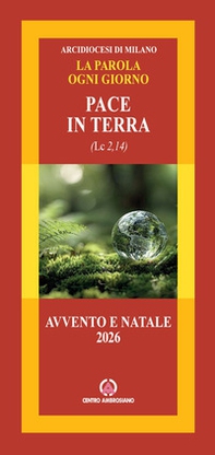 La parola ogni giorno. Pace in terra (Lc 2,14). Avvento e Natale 2026 - Librerie.coop