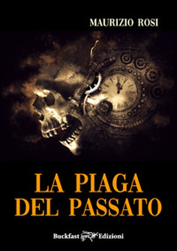 La piaga del passato - Librerie.coop La piaga del passato - Librerie.coop