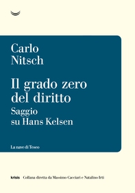 Il grado zero del diritto. Saggio su Hans Kelsen - Librerie.coop