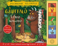 Il Gruffalò. Libro sonoro - Librerie.coop