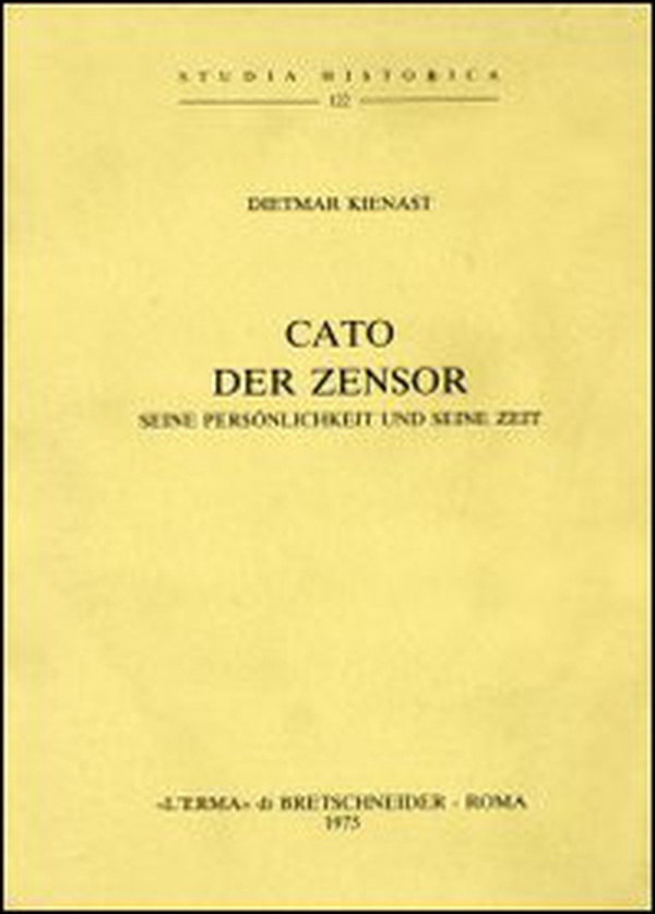 Cato der Zensor. Seine Persönlichkeit und seine Zeit - Librerie.coop