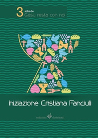 Gesù resta con noi. Iniziazione cristiana dei fanciulli. Quaderni di viaggio - Vol. 3 - Librerie.coop Gesù resta con noi. Iniziazione cristiana dei fanciulli. Quaderni di viaggio - Vol. 3 - Librerie.coop