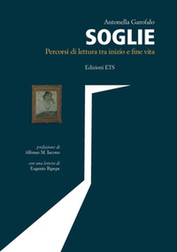 Soglie. Percorsi di lettura fra inizio e fine vita - Librerie.coop Soglie. Percorsi di lettura fra inizio e fine vita - Librerie.coop