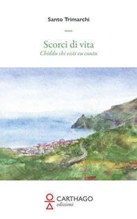 Scorci di vita. Chiddu chi visti vu cuntu - Librerie.coop