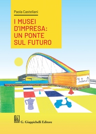 I musei d'impresa - e-Book - Librerie.coop I musei d'impresa - e-Book - Librerie.coop