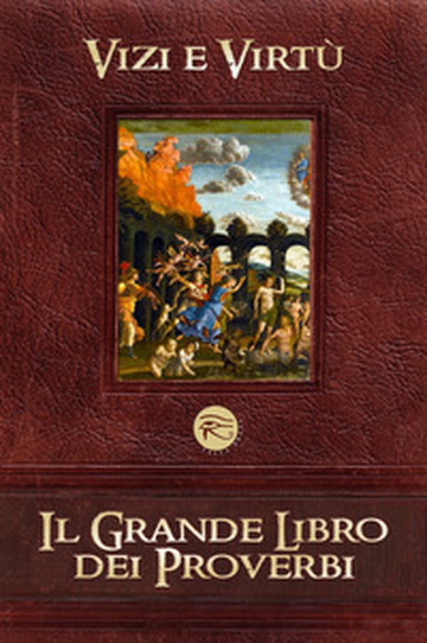Il grande libro dei proverbi - Vol. 1 - Librerie.coop Il grande libro dei proverbi - Vol. 1 - Librerie.coop