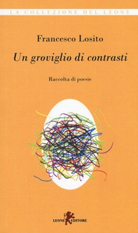 Un groviglio di contrasti - Librerie.coop