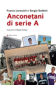 Anconetani di serie A - Librerie.coop