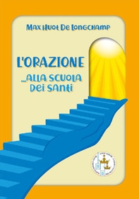 L'orazione...alla scuola dei Santi - Librerie.coop