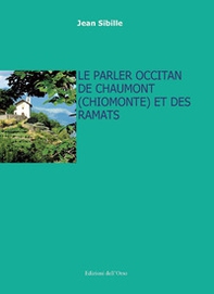 Le parler occitan de Chaumont (Chiomonte) et des Ramats - Librerie.coop