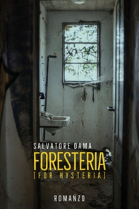Foresteria (for hysteria) - Librerie.coop