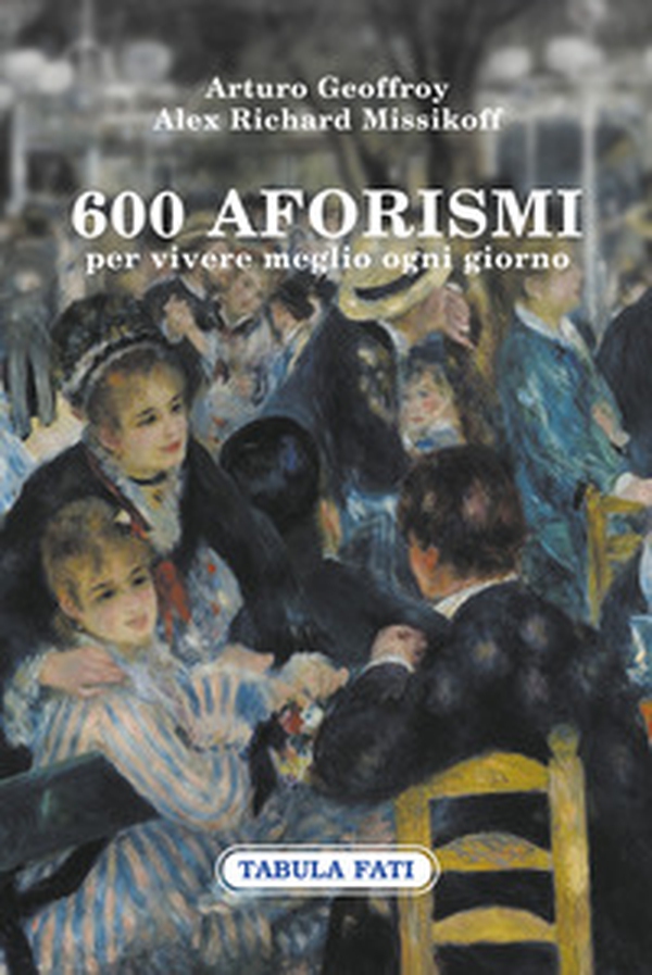 600 aforismi per vivere meglio ogni giorno - Librerie.coop 600 aforismi per vivere meglio ogni giorno - Librerie.coop