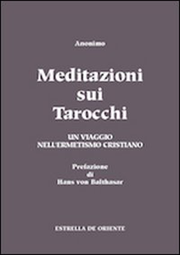 Meditazioni sui tarocchi. Un viaggio nell'ermetismo cristiano - Librerie.coop Meditazioni sui tarocchi. Un viaggio nell'ermetismo cristiano - Librerie.coop