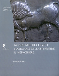 Museo archeologico nazionale della Sibaritide. Il medagliere - Librerie.coop