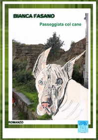Passeggiata col cane - Librerie.coop Passeggiata col cane - Librerie.coop