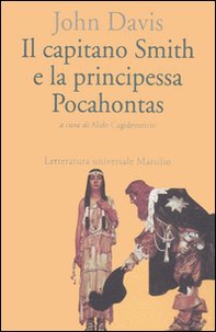 Il capitano Smith e la principessa Pocahontas. Testo inglese a fronte - Librerie.coop