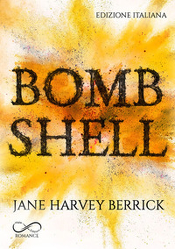 Bombshell. Ediz. italiana - Librerie.coop