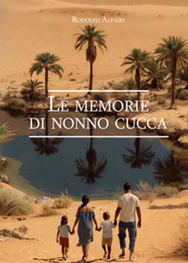 Le memorie di nonno Cucca - Librerie.coop